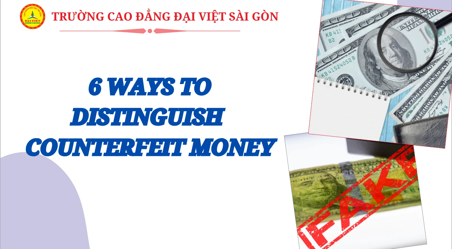 6 WAYS TO DISTINGUISH COUNTERFEIT MONEY