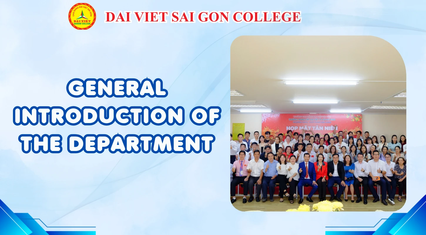 GENERAL INTRODUCTION OF THE DEPARTMENT