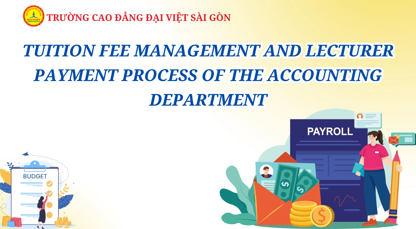 TUITION FEE MANAGEMENT AND LECTURER PAYMENT PROCESS OF THE ACCOUNTING DEPARTMENT